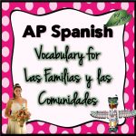 Vocabulary for Triángulo aprobado for AP Spanish: Las familias y las comunidades