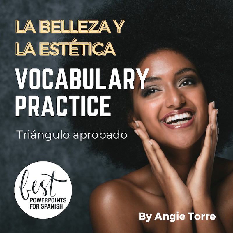 AP Spanish Vocabulary Practice for Triángulo aprobado: La belleza y la estética