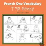 TPR Story with French One Vocabulary