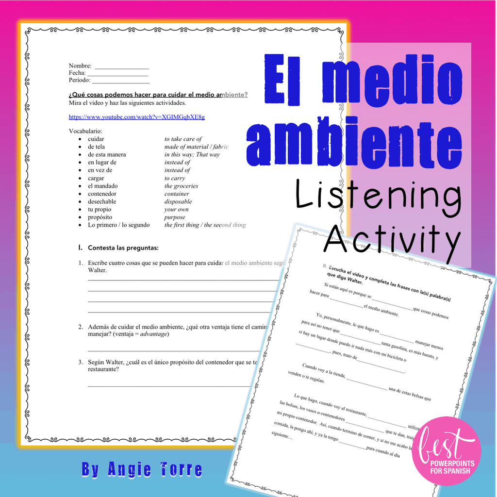 El medio ambiente Listening Activity for Spanish Three, Four and AP
