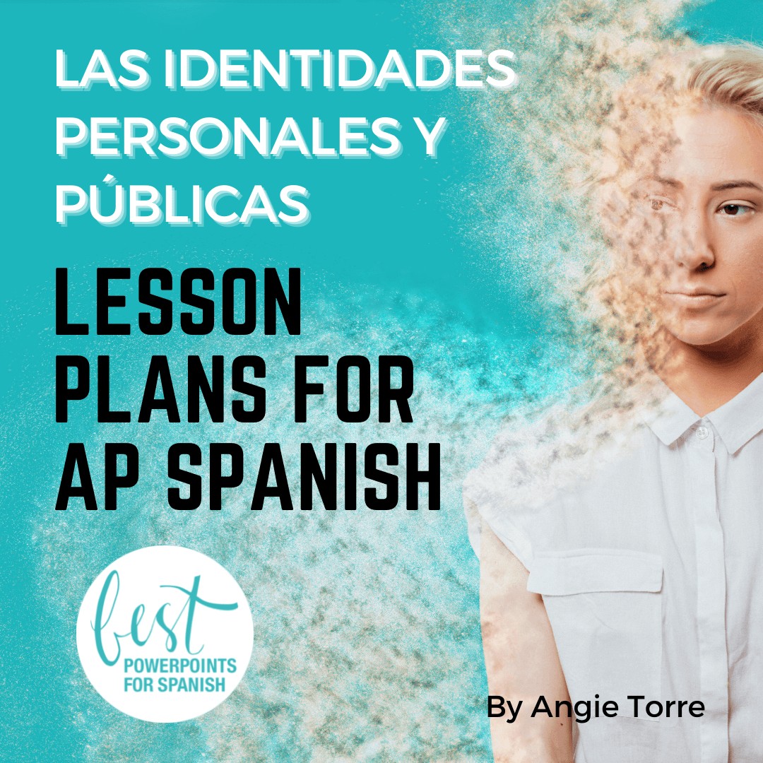 Las identidades personales y públicas lesson plans for AP Spanish VHL