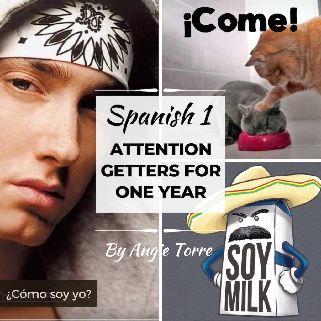 100 Spanish 1 Attention Getters and Memes