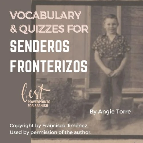 Senderos fronterizos Vocabulary and Quizzes for Spanish Four or AP