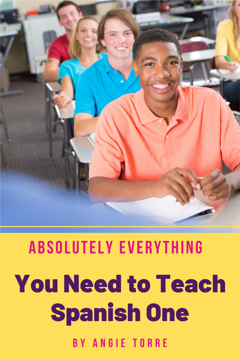 Absolutely Everything You Need to Teach Spanish One Effectively