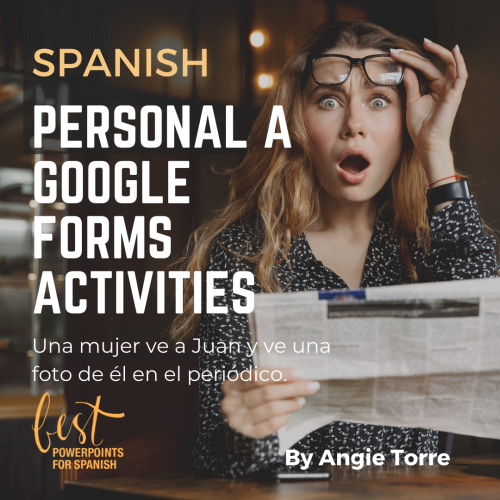 Spanish A Personal Google Forms Activities