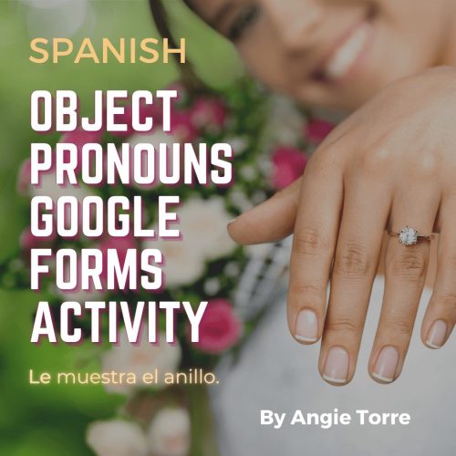 Spanish Object Pronouns Google Forms Activity