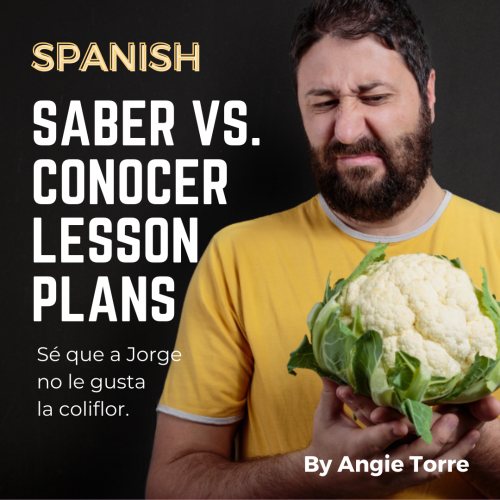 Saber vs. Conocer Spanish Lesson Plans and Curriculum