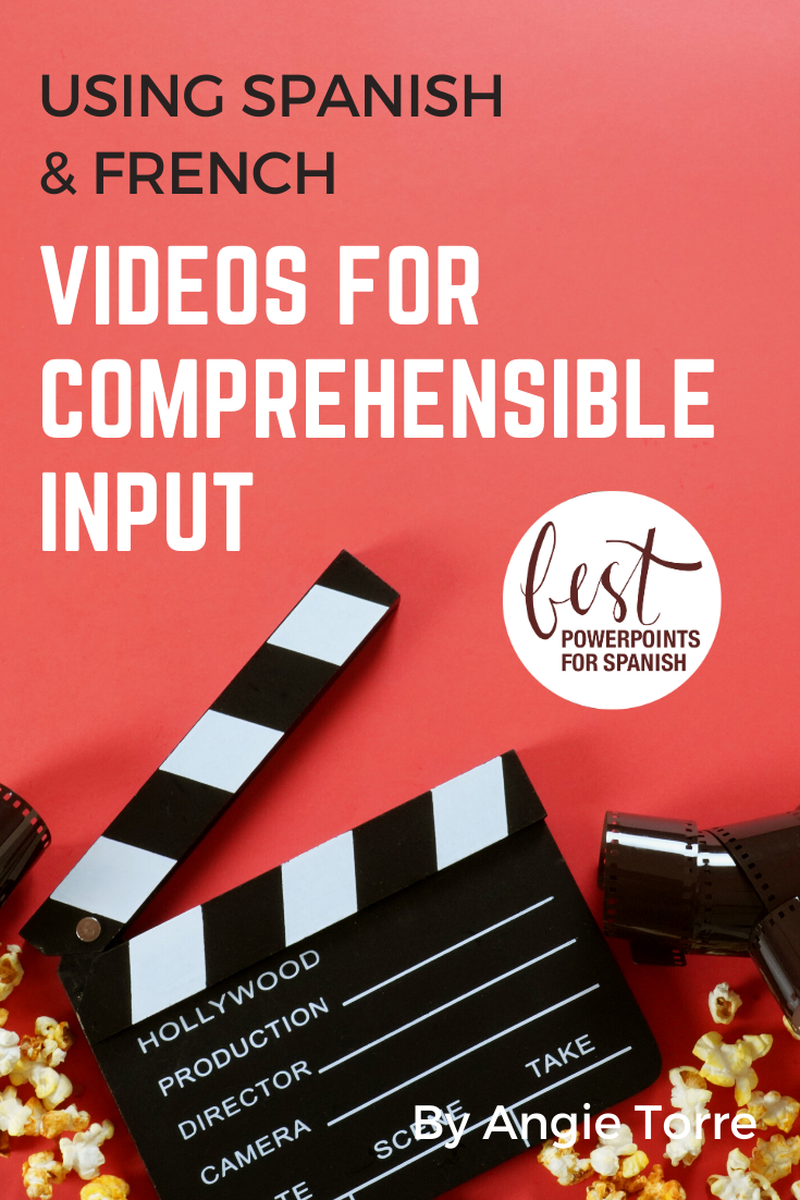 Using Spanish and French Videos for the Best Comprehensible Input
