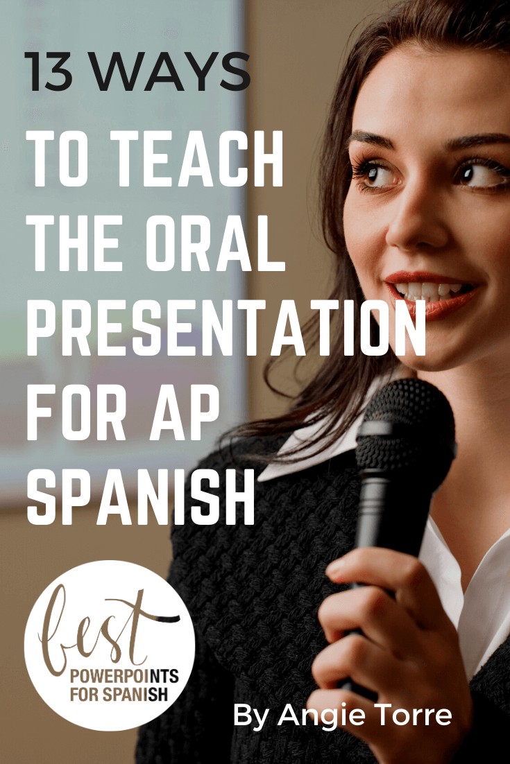 How to Teach La presentación Oral for AP Spanish: La presentación oral