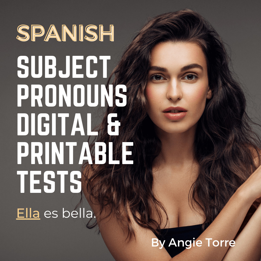 Spanish Subject Pronouns Digital and Printable Tests