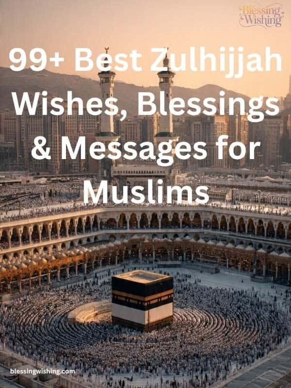 99+ Best Zulhijjah Wishes, Blessings & Messages for Muslims