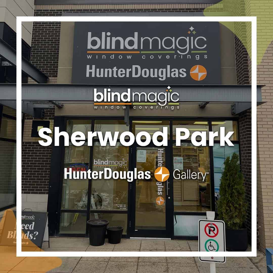 Modern storefront of Blind Magic window coverings at Sherwood Park in Alberta, featuring Hunter Douglas products.