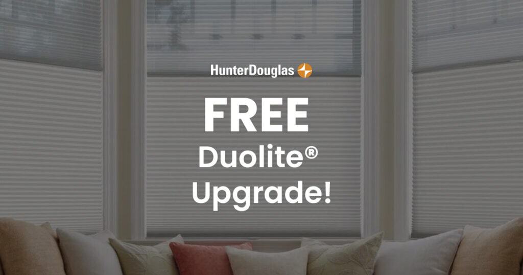 Brighten your space with free top-down/bottom-up Duette® Honeycomb Shades upgrade. Perfect for energy efficiency and light control.