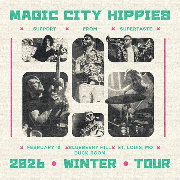 Magic City Hippies at Blueberry Hill Duck Room on Feb. 10th