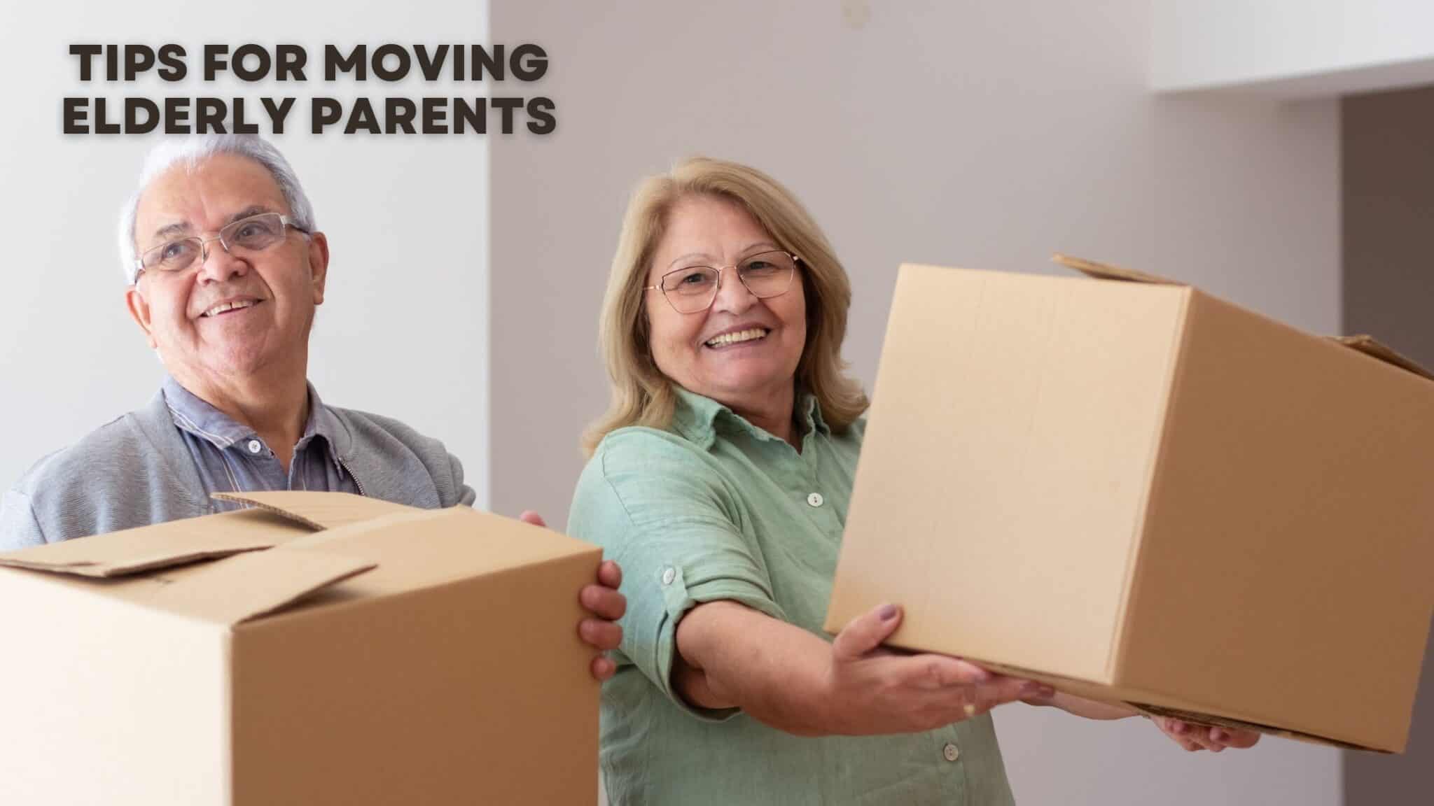 Tips for Moving Elderly Parents