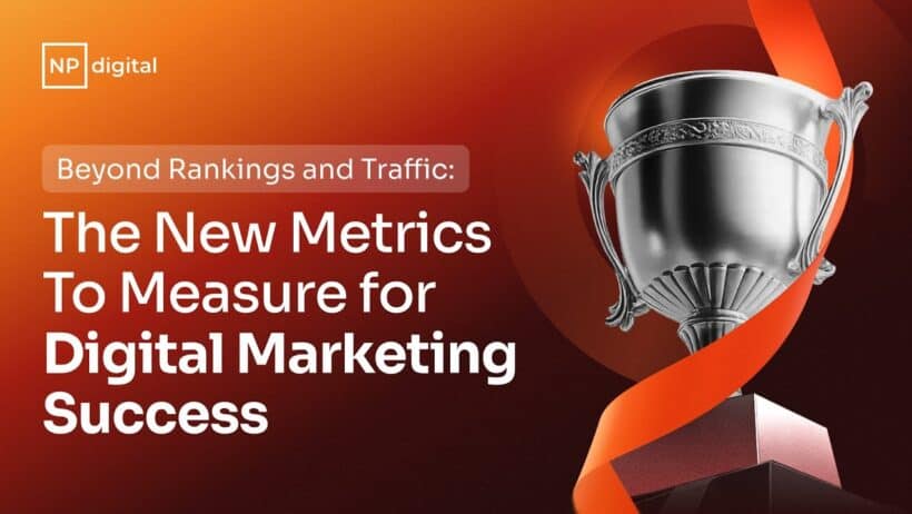 Rethinking Success in Digital Marketing, Key Metrics That Matter Beyond Rankings and Traffic