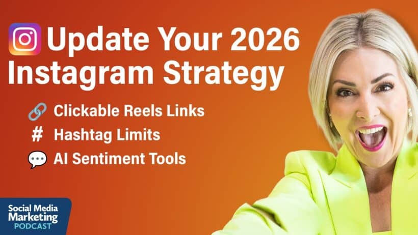 Clickable Reels Links and Hashtag Limits, What They Mean for Your Instagram Strategy in 2026