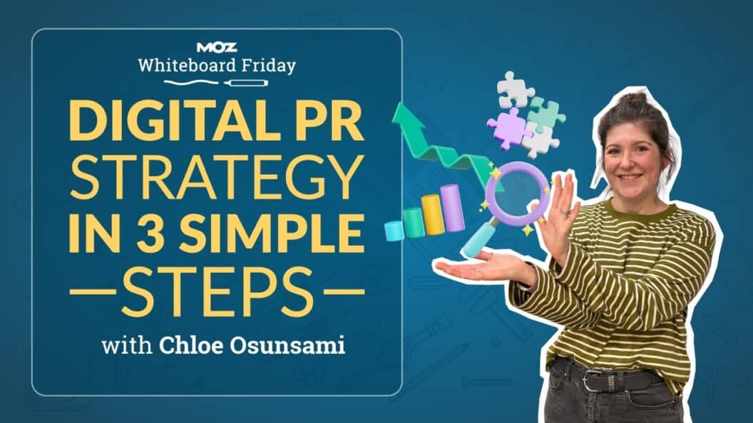 Mastering Digital PR in 3 Easy Steps, Insights from Chloe Osunsami on Whiteboard Friday 4k