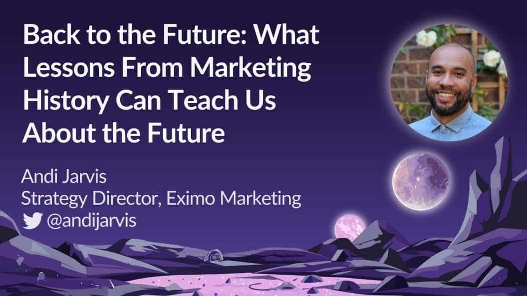 How Lessons from History Shape Tomorrow's Marketing Strategies by Andi Jarvis at MozCon 2023