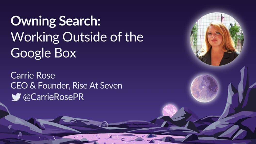 Break Free from Google's Norms, Insights from Carrie Rose at MozCon 2023