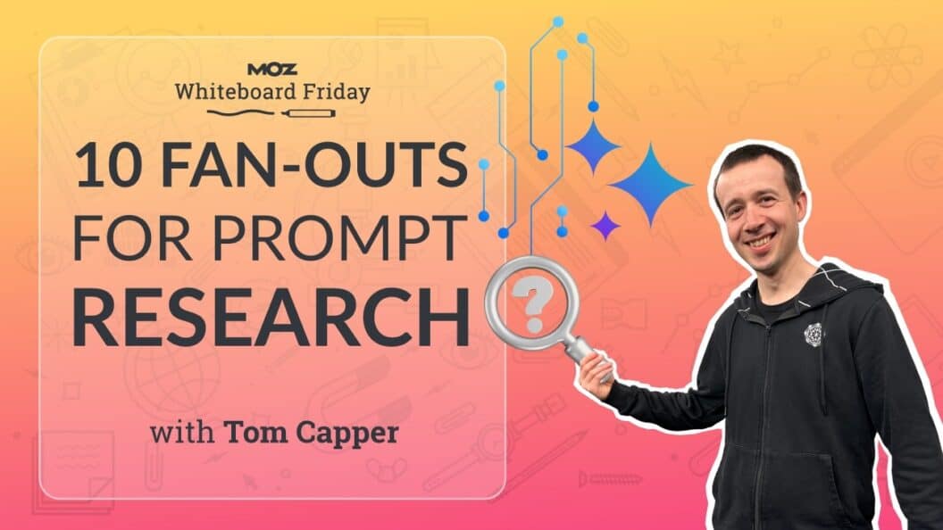 10 Creative Strategies for Enhancing Prompt Research, Insights from Tom Capper's 4K Whiteboard Friday