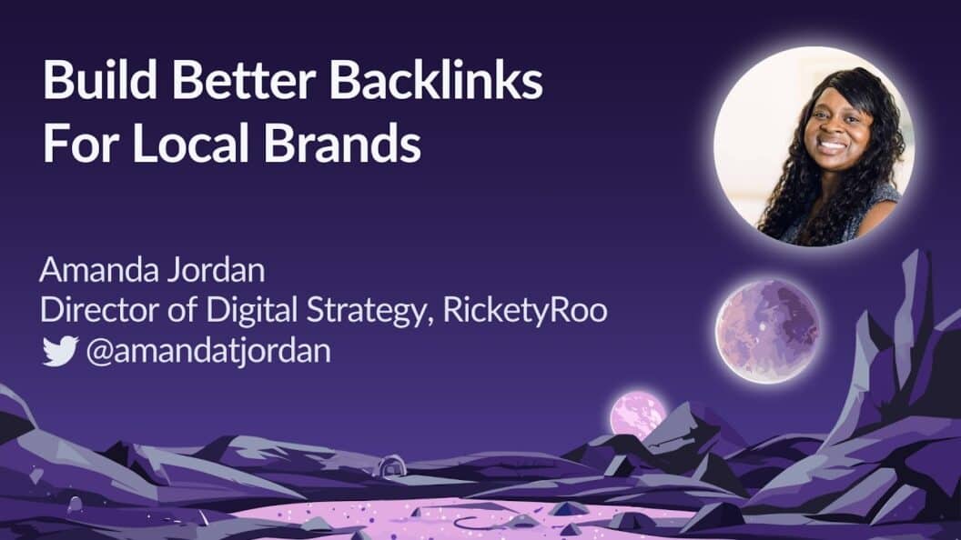 Enhance Local Brand Visibility With Effective Backlink Strategies by Amanda Jordan, MozCon 2023
