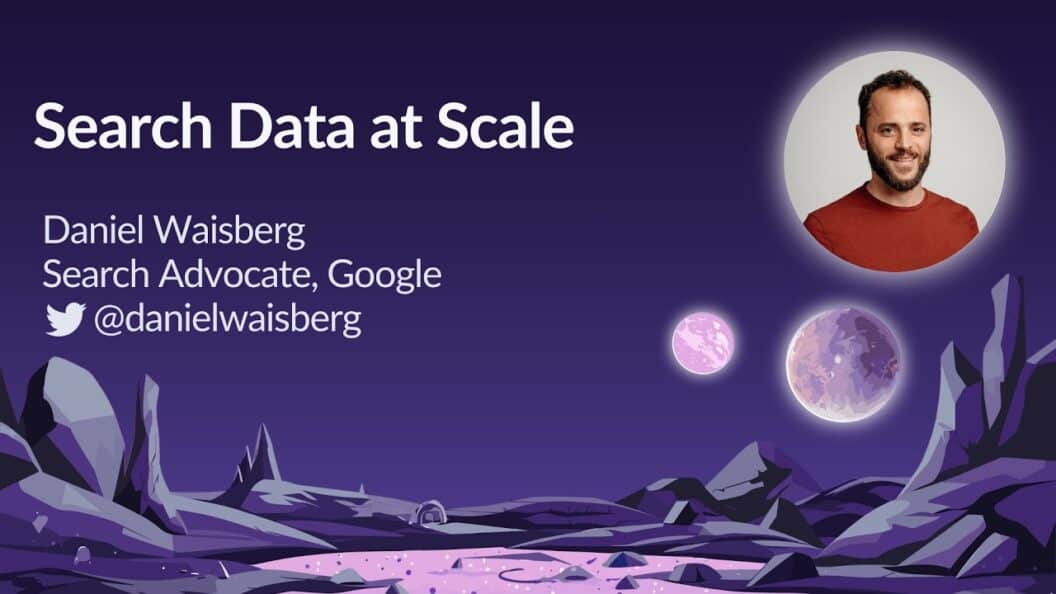 Mastering High-Volume Search Data with Daniel Waisberg at MozCon 2023