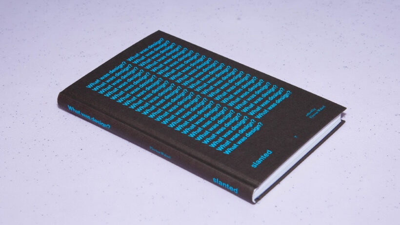 What Was Design? Slanted Publishers' Audacious Book Design, Challenging the Norm