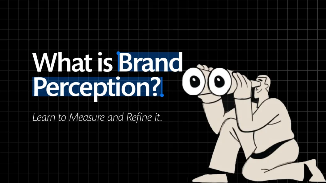 Measure Brand Perception, Data-Backed Metrics and Actions to Improve How Customers See You
