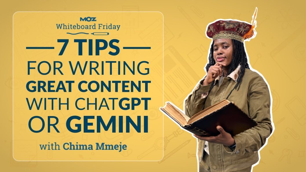 Elevate Your Content Game with 7 Proven Tips Using ChatGPT or Gemini, Expert Insights from Chima Mmeje