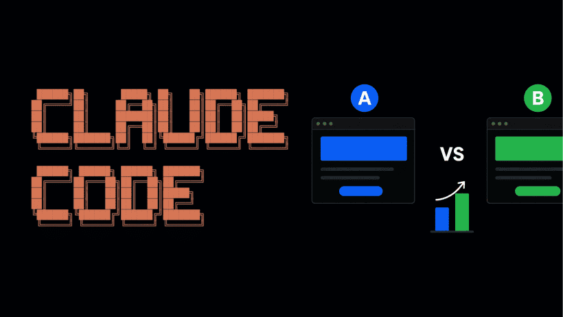 Run Smarter A/B Tests with Claude Code, Compare Prompts and Boost Conversions
