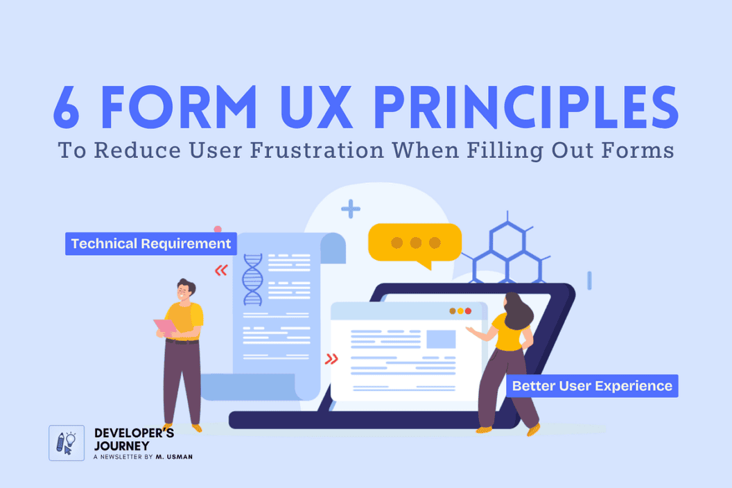 6 UX Principles to Reduce User Frustration in Form Filling, Boost Completion Rates