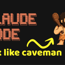 Caveman for Claude Code, Faster Claude Coding Explained, Why It Works and How to Use It