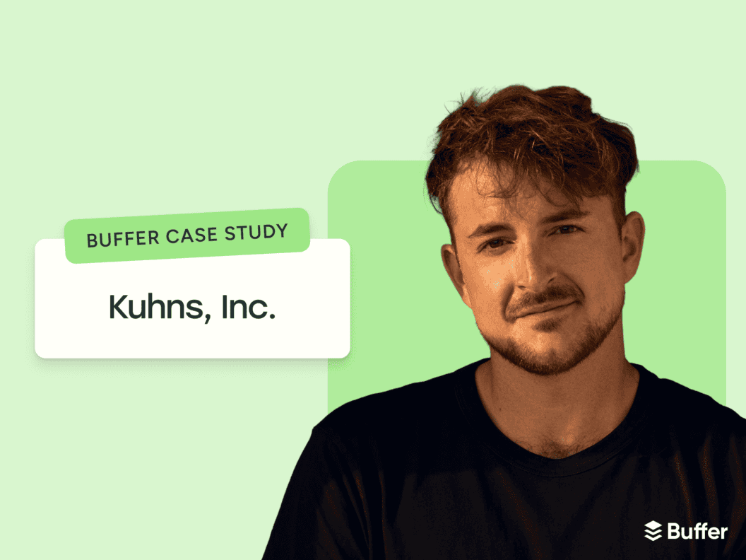 Dustin Kuhns' Playbook, Using Buffer Insights to Let Taste Shape Winning Creative