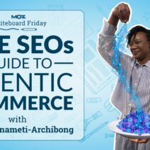 Mastering Agentic Commerce, Insights from Miracle Imameti Archibong on Whiteboard Friday 4K