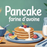 pancake farine d avoine moelleux avec fruits et lait végétal
