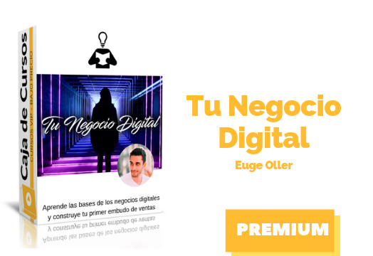 Curso Tu Negocio Digital Euge Oller
