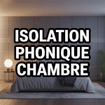 chambre calme isolation phonique mur epais