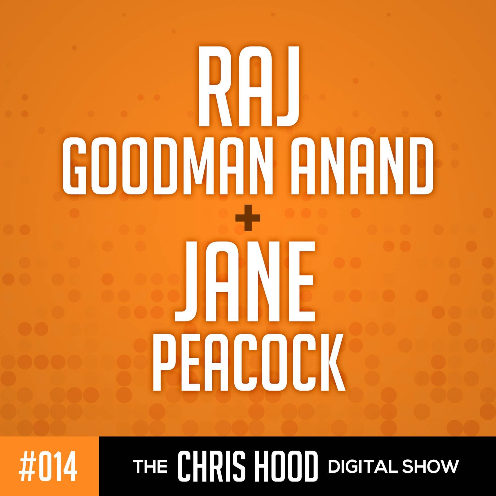 The Chris Hood Show The Chris Hood Digital Show, Episode 14, Human Connectivity