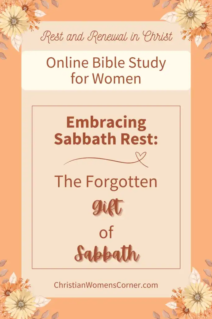 Embracing Sabbath Rest Bible Study Embracing Sabbath Rest Bible Study