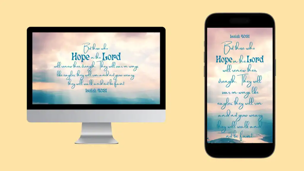 Isaiah 40:31 Wallpapers for computers and cellphones - Hope in God