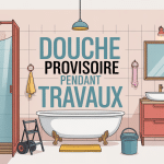 Solutions douche provisoire pendant travaux à la maison