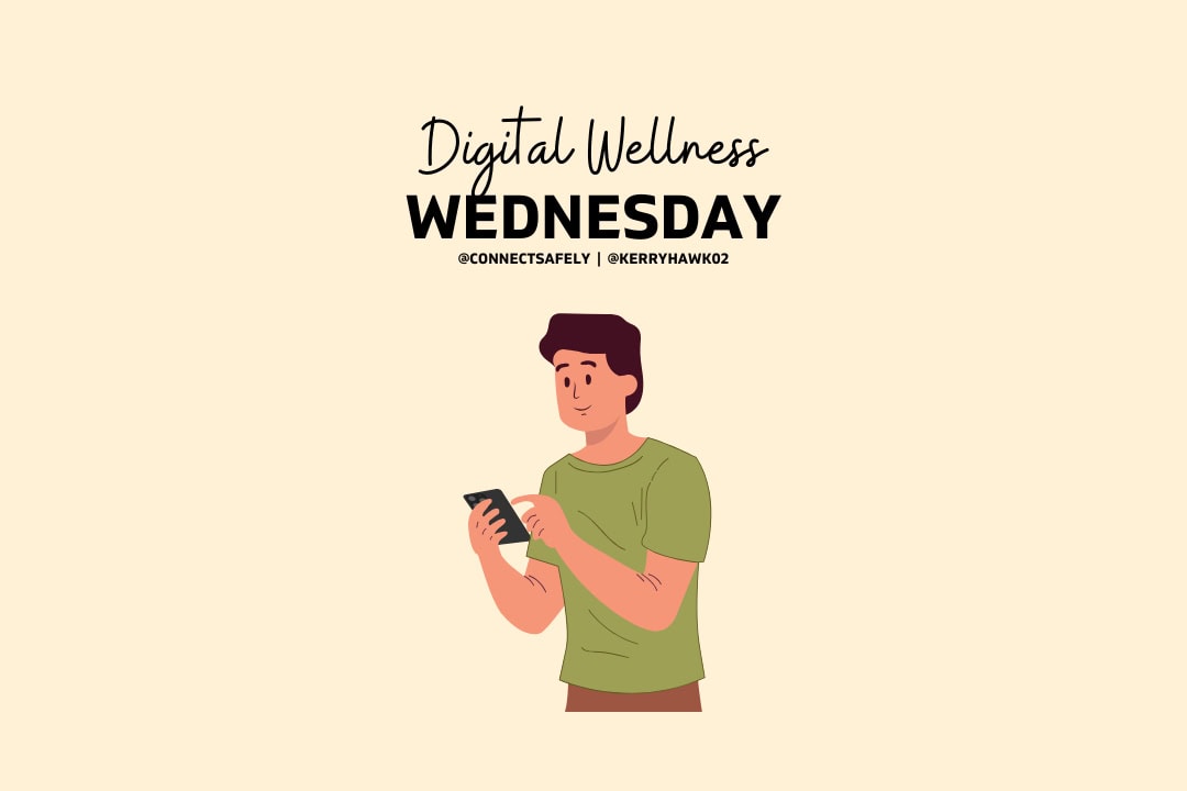Illustration of a man holding his cell phone with the words "Digital Wellness Wednesday"
