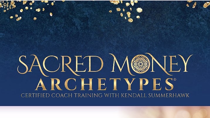 sacred money archetypes by kendall summerhawk