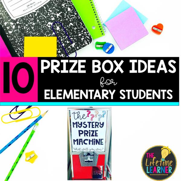 Prize Box Machine with notebooks and text that says 10 Prize Box Ideas for Elementary Students