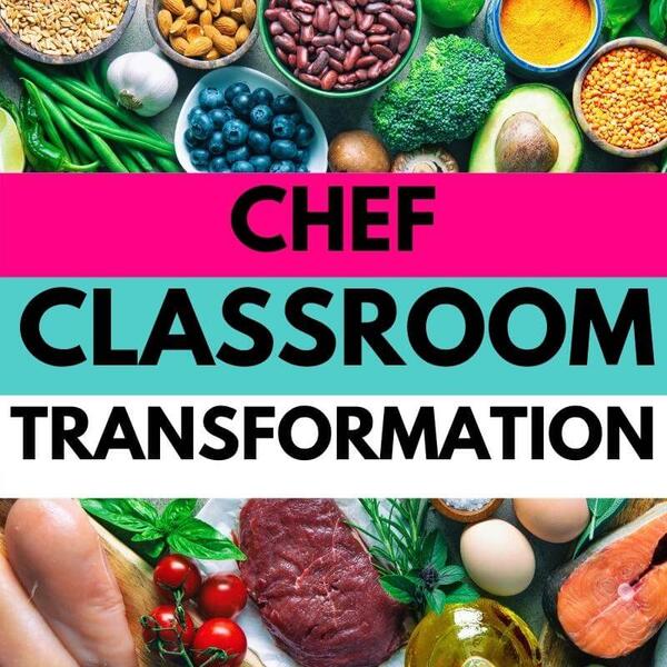 chef classroom transformation