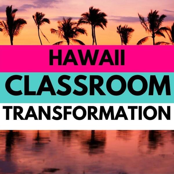 hawaii classroom transformation