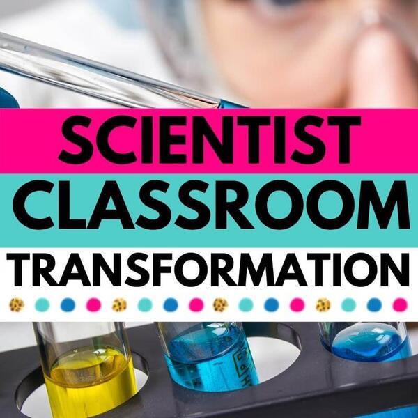 scientist classroom transformation