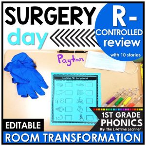 1st Grade Doctor Classroom Transformation R Controlled Vowels