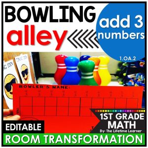 1st Grade Add 3 Numbers Bowling Room Transformation